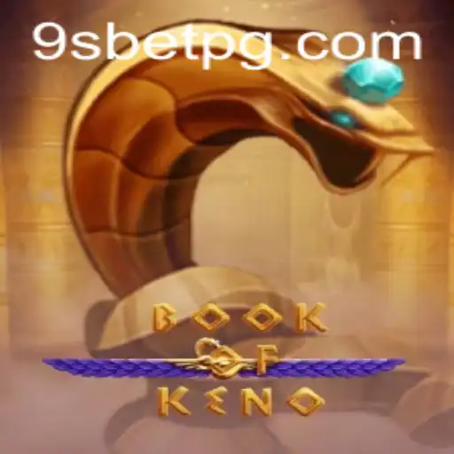 Explorando o Mundo Fascinante de BookOfKeno com 9sbet