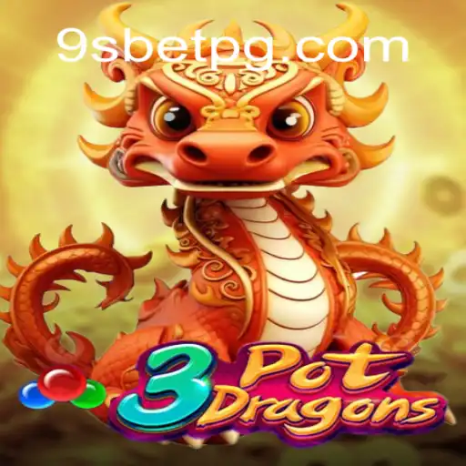 Explorando o Fascinante Universo de 3PotDragons com 9sbet
