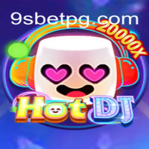 Explorando o Universo do Jogo HotDJ da 9sbet