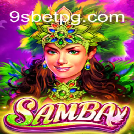 Descubra o Mundo do Jogo 'Samba' com 9sbet