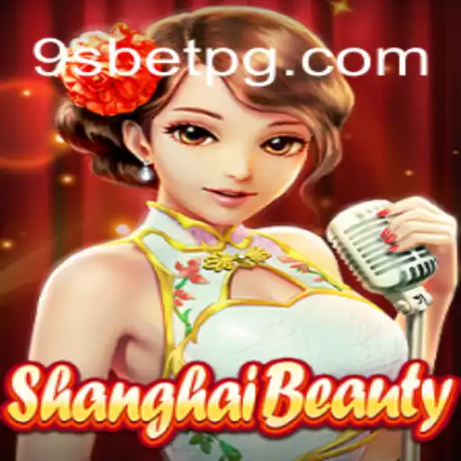 Explorando o Fascinante Mundo de ShanghaiBeauty com 9sbet