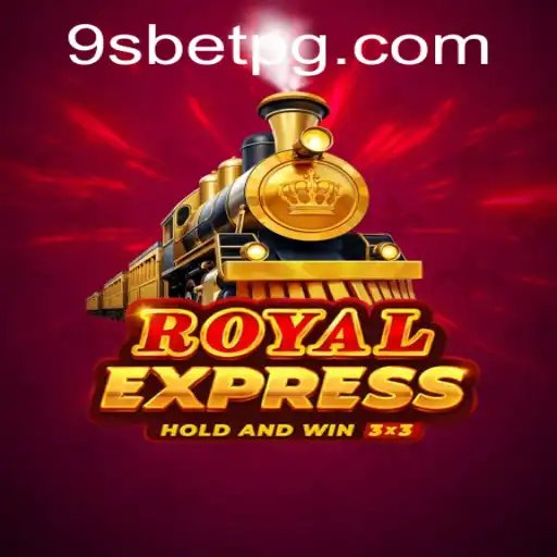 Descubra o Mundo de Entretenimento do Jogo RoyalExpress com 9sbet