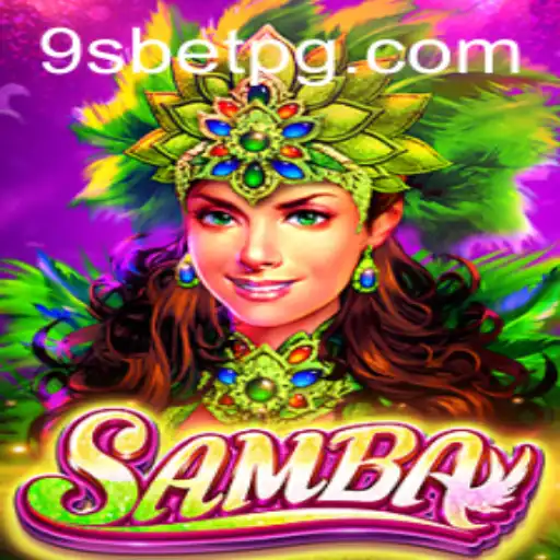 Descubra o Mundo do Jogo 'Samba' com 9sbet